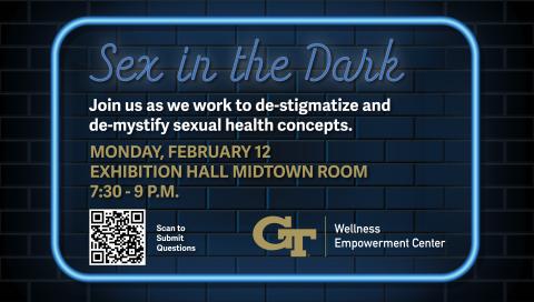 Sex in the Dark, Feb. 12 from 7:30-9pm in the Exhibition Hall Midtown Room