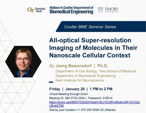“All-optical Super-resolution Imaging of Molecules in their Nanoscale Cellular Context” - Joerg Bewersdorf, Ph.D. | Friday, January 28 at 1pm - Virtual | https://zoom.us/j/98207032204?pwd=OEJYZUtRVzBzdnU5K1ArV2dJUExkQT09