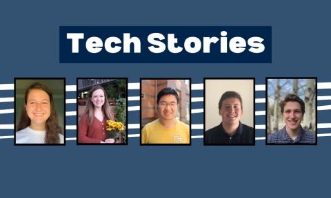 Headshots of 5 students under the words "Tech Stories."