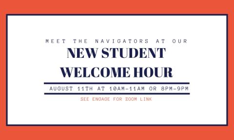 Flyer for The Navigators New Student Welcome Hour, Aug. 11, 2020.