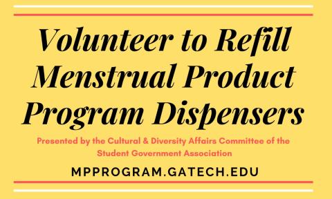 Flyer for SGA's event for volunteers to refill the Menstrual Product Program dispensers, to be held on Feb. 25, 2020.
