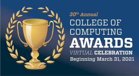 30th annual college of computing at georgia tech awards virtual celebration