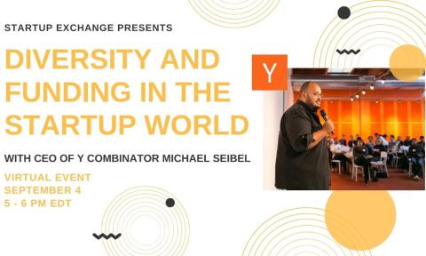 Flyer for the event Startup Exchange Y Combinator + CEO Michael Seibel at Georgia Tech. Held Sept. 4, 2020 from 5-6 p.m.
