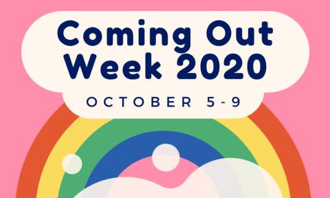 Graphic for Coming Out Week 2020, held from Oct. 5-9.