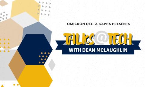 Flyer for the Talks@Tech event with Dean McLaughlin on Feb. 25, 2020.