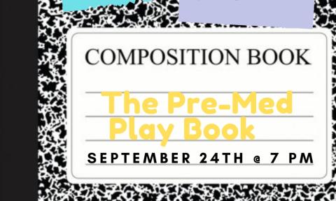 Flyer for the Pre-Med Playbook, held Sept. 24, 2020 at 7 p.m.