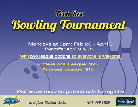 Tech Rec Bowling League Mondays at 6pm: Feb 26- April 9