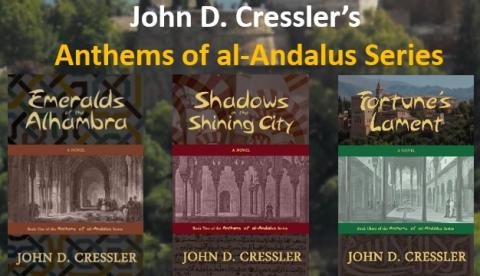 Anthems of al-Andalus Series - Books by John Cressler.