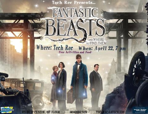 Tech Rec is showing Fantastic Beasts and Where to Find Them on 4/22
