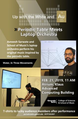 The School of Music's laptop orchestra performs original music by Avneesh Sarwate, inspired by the periodic table. 