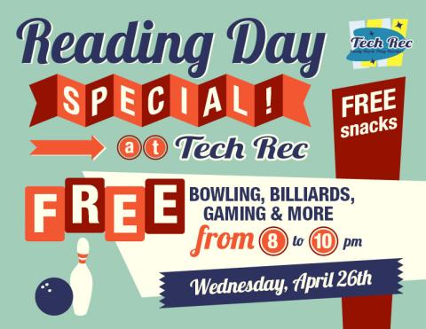 Tech Rec Reading Day Special on 4/26