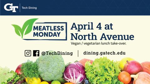 Meatless Monday at North Avenue, Lunch, April 4, 2022