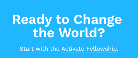 Ready to Change the World? Activate Fellowship