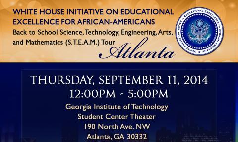 White House Initiative on Educational Excellence for African Americans Back to School Science, Technology, Engineering, Arts, and Mathematics (S.T.E.A.M.) Tour