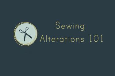 Paper and Clay presents: Alterations 101!