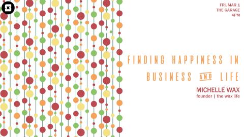 Graphic for Finding Happiness in Business and Life