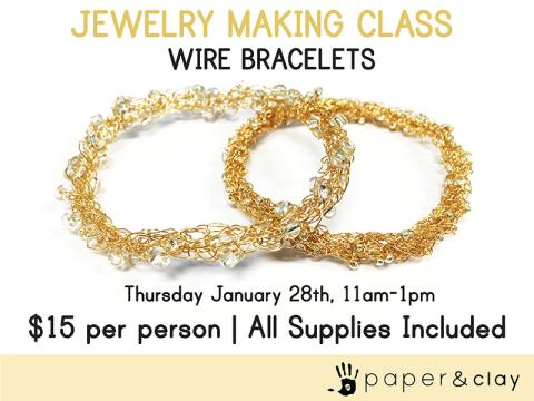 Paper & Clay presents: Wire Bracelet Class