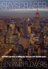Skyscraper: The Politics and Power of Building New York City in the Twentieth Century