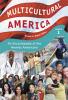 Multicultural America: An Encyclopedia of the Newest Americans