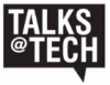 Talks @ Tech