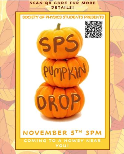 2021 Halloween Howey Pumpkin Drop, presented by Society of Physics Students
