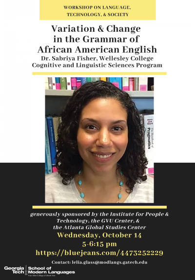 Workshop on Language, Society &amp; Technology - Variation &amp; Change  in the Grammar of African American English