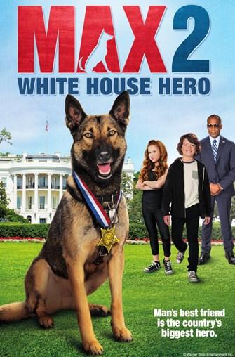 Max 2: White House Hero (Movie Poster)
