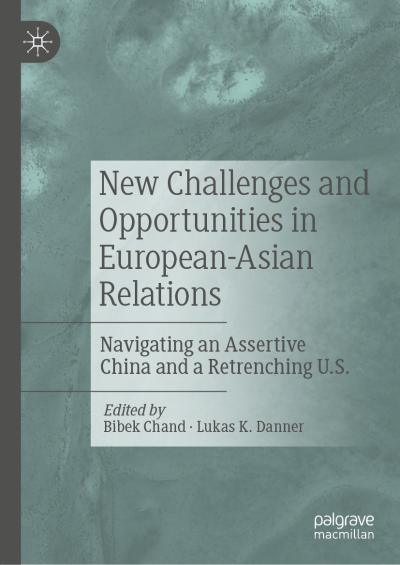 New Challenges and Opportunities in European-Asian Relations