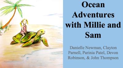&quot;Ocean Adventures with Millie and Sam&quot; cover created by students Danielle Newman, Clayton Parnell, Parinia Patel, Devon Robinson, and John Thompson.