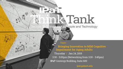 IPaT Thursday Think Tank: Bringing Innovation to Mild Cognitive Impairment for Aging Adults