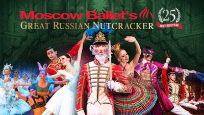 Moscow Ballet: Great Russian Nutcracker