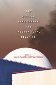 The Nuclear Renaissance and International Security Book Cover