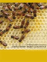 The 2008 Third Party Logistics Study emphasizes th