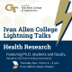 IAC Lightning Talk: Health Reseach
