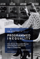 “Programmed Inequality: How Britain Discarded Women Technologists and Lost its Edge in Computing.”