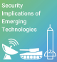 Security Implications of Emerging Technology