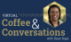 Coffee and Conversations with Dean Kaye - Spring 2022