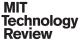MIT Technology Review 