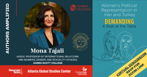 Authors Amplified - Women's Political Representation in Iran and Turkey: Demanding A Seat at the Table by Mona Tajali (Assoc. Professor of International Relations and Women's, Gender, and Sexuality Studies at Agnes Scott College)