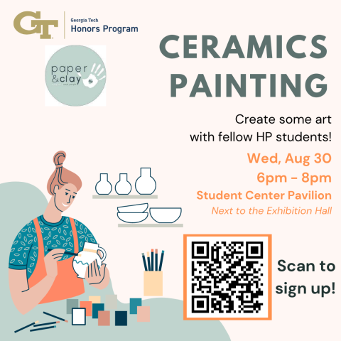 A flyer for the Honors Program ceramics painting activity on August 30th. Includes an image of a woman wearing an apron painting a ceramic vase, and a QR code with a link to the sign-up form.