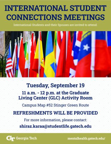 International Student Connections Meetings Tuesdays 11am-12pm at the Graduate Living Center