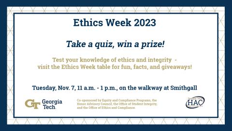 a blue border surrounds text announcing Ethics Week and a tabling event with prizes on November 7 from 11 a.m. to 1 p.m. on the walkway at Smithgall