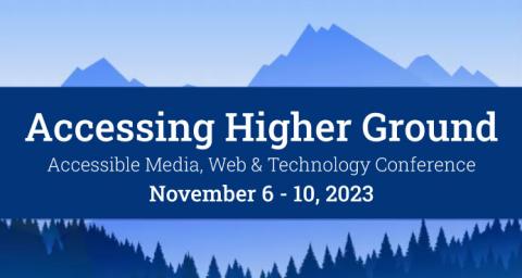 Accessing Higher Ground Conference - 2023