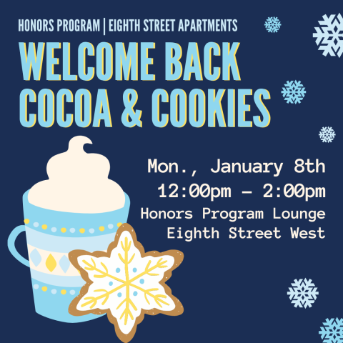 A flyer for the Welcome Back Cocoa and Cookies event on January 8, 2024. The image shows an illustrated mug of hot cocoa and an iced sugar cookie surrounded by snowflakes. 