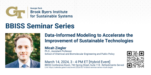 BBISS Seminar Series, Image of Micah Ziegler detailing event, Data-informed modeling to accelerate the improvement of sustainable technologies, and includes QR code and link to calendar event.