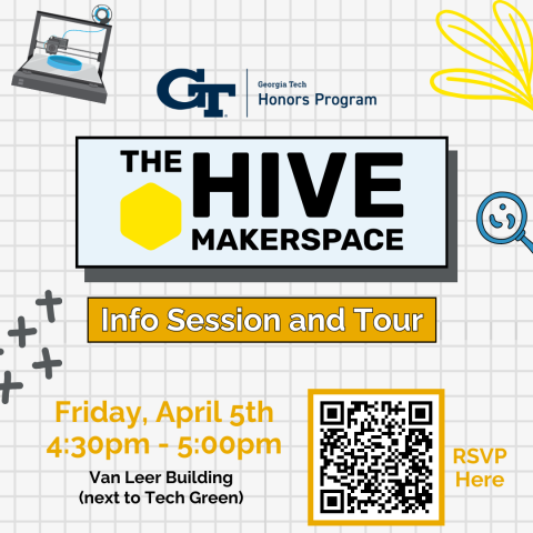A flyer promoting the Honors Program tour of the Hive Makerspace on April 5th, 2024.