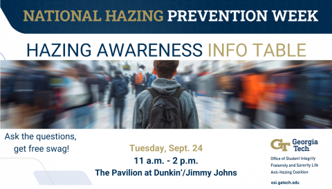 National Hazing Prevention Week Info Table September 25 11 am to 2 pm with an image of a student seen from the back