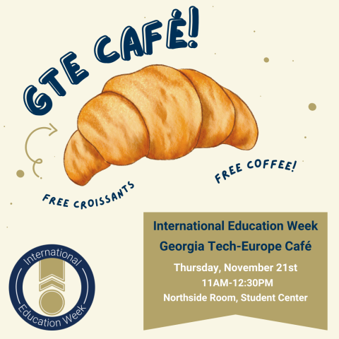 event graphic for Georgia Tech-Europe Cafe on 11-21-24