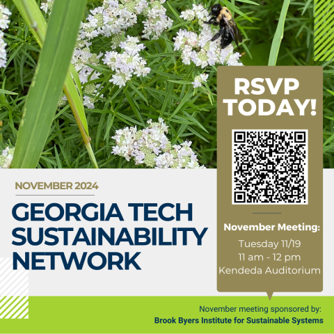 Image shows information about the Sustainability Network meeting, which will be November 19 from 11 am-12 pm in the Kendeda Building. Background image is a bee on grass. 