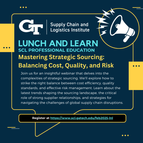 SCL Lunch and Learn: “Mastering Strategic Sourcing: Balancing Cost, Quality, and Risk"